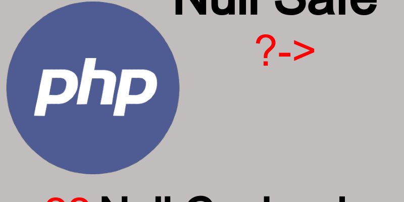 PHP The Null Coalescing Operator and The Null Safe Operator